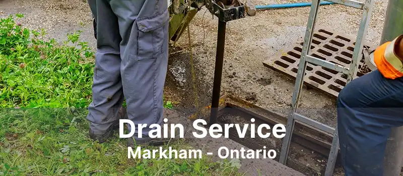 Drain Service Markham - Ontario