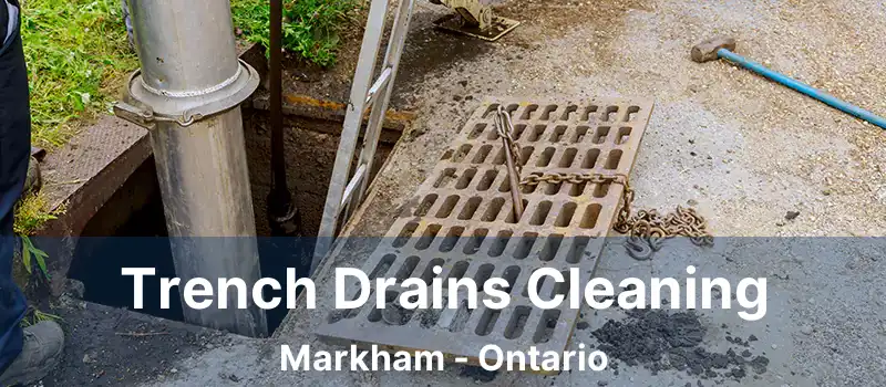 Trench Drains Cleaning Markham - Ontario